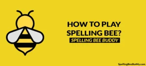 How to Play NYT Spelling Bee?